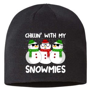 Snowman Christmas Chillin With My Snowmies Ugly Gift Sustainable Beanie