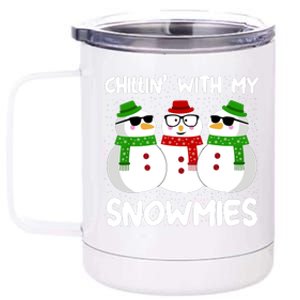 Snowman Christmas Chillin With My Snowmies Ugly Gift 12 oz Stainless Steel Tumbler Cup