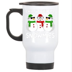 Snowman Christmas Chillin With My Snowmies Ugly Gift Stainless Steel Travel Mug