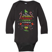 Spread Christmas Cheer Is Singing Loud Shirts Xmas Elf Pajama Baby Long Sleeve Bodysuit