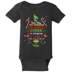 Spread Christmas Cheer Is Singing Loud Shirts Xmas Elf Pajama Baby Bodysuit