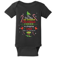 Spread Christmas Cheer Is Singing Loud Shirts Xmas Elf Pajama Baby Bodysuit