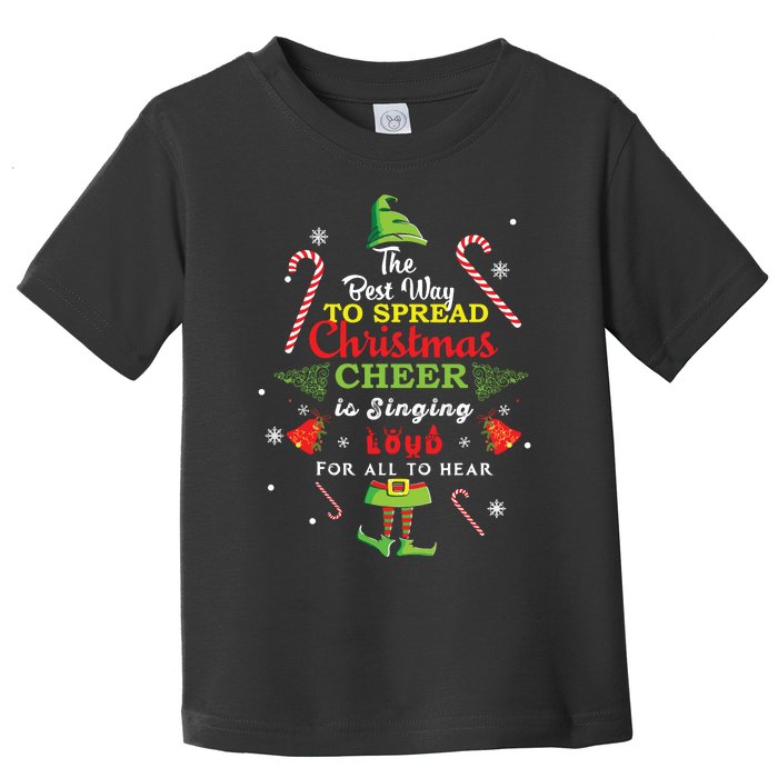 Spread Christmas Cheer Is Singing Loud Shirts Xmas Elf Pajama Toddler T-Shirt