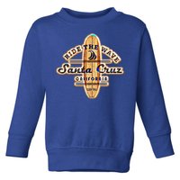 Santa Cruz Ca Vintage Surfers Gift Toddler Sweatshirt