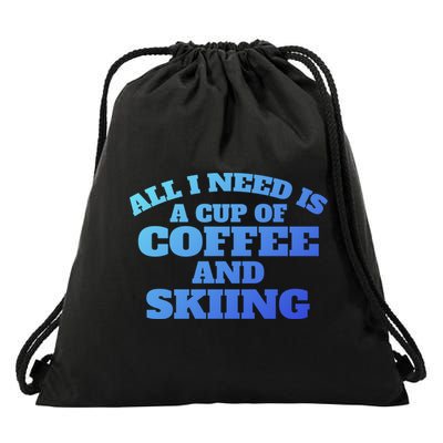 Skiers Coffee CrossCountry Skiing Coffee Skiing Cool Gift Drawstring Bag