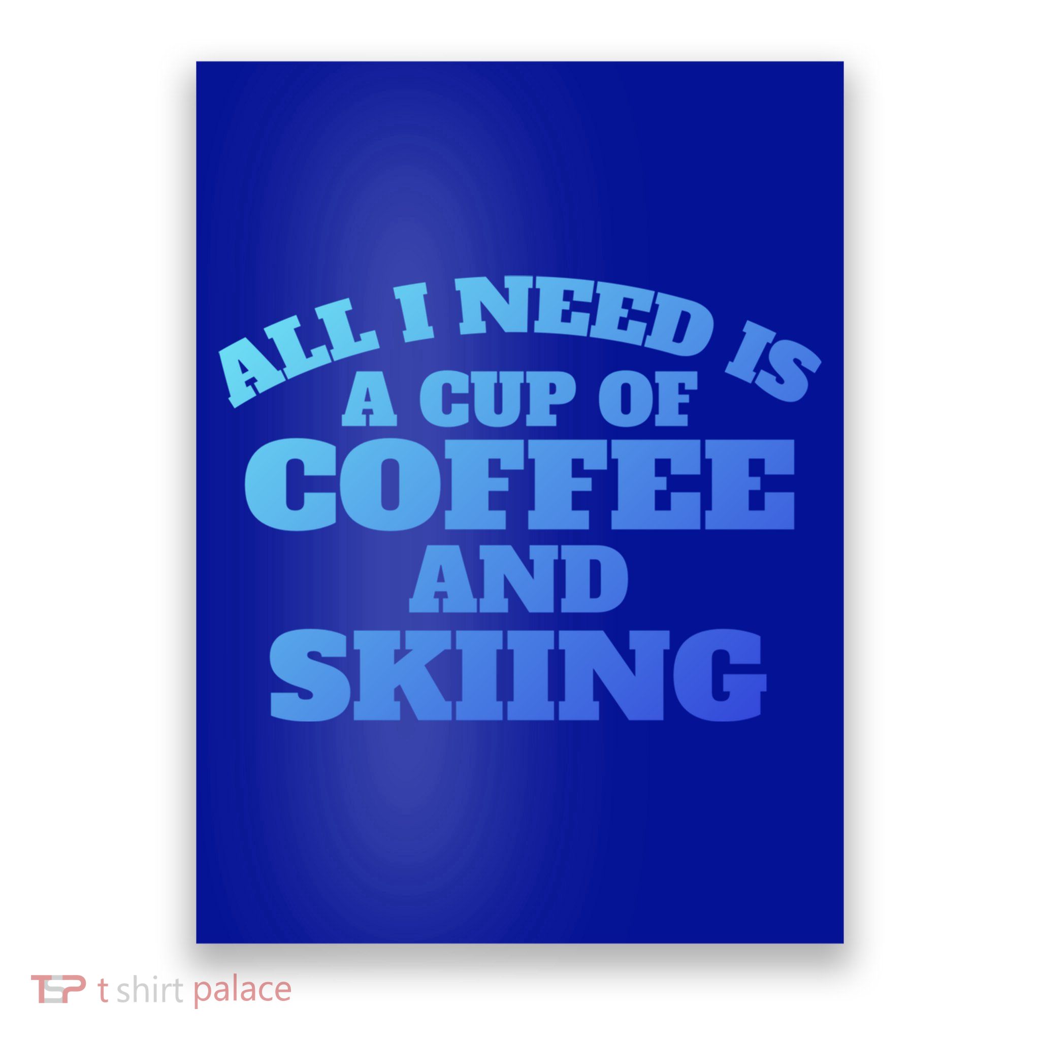 Skiers Coffee CrossCountry Skiing Coffee Skiing Cool Gift Poster