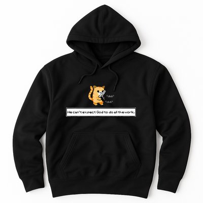 Squirt Click Click We CanT Expect God To Do All The Work Hoodie