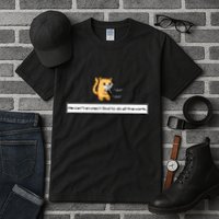 Squirt Click Click We CanT Expect God To Do All The Work Tall T-Shirt