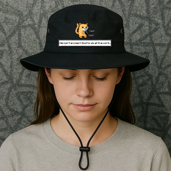 Squirt Click Click We CanT Expect God To Do All The Work Bucket Hat