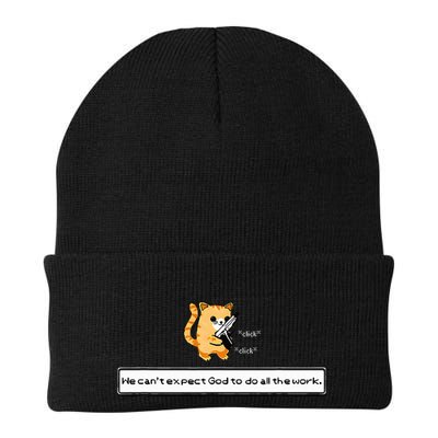 Squirt Click Click We CanT Expect God To Do All The Work Beanie
