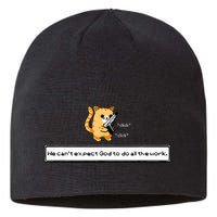 Squirt Click Click We CanT Expect God To Do All The Work Sustainable Beanie