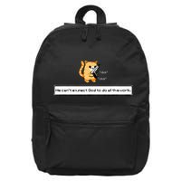 Squirt Click Click We CanT Expect God To Do All The Work 16 in Basic Backpack