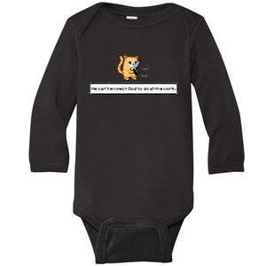 Squirt Click Click We CanT Expect God To Do All The Work Baby Long Sleeve Bodysuit