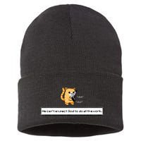Squirt Click Click We CanT Expect God To Do All The Work Sustainable Knit Beanie