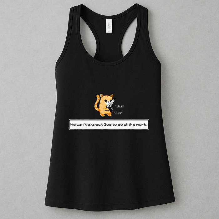 Squirt Click Click We CanT Expect God To Do All The Work Womens Tank Top