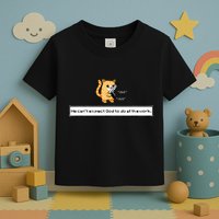 Squirt Click Click We CanT Expect God To Do All The Work Toddler T-Shirt