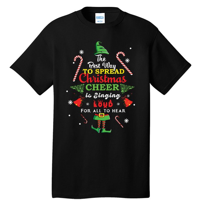 Spread Christmas Cheer Is Singing Loud Xmas Elf Pajama Tall T-Shirt