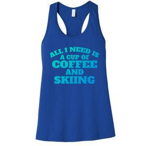 Skiers Coffee CrossCountry Skiing Coffee Skiing Cool Gift Women's Racerback Tank