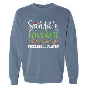 Santa Claus Christmas SantaS Favorite Pickleball Player Gift Garment-Dyed Sweatshirt