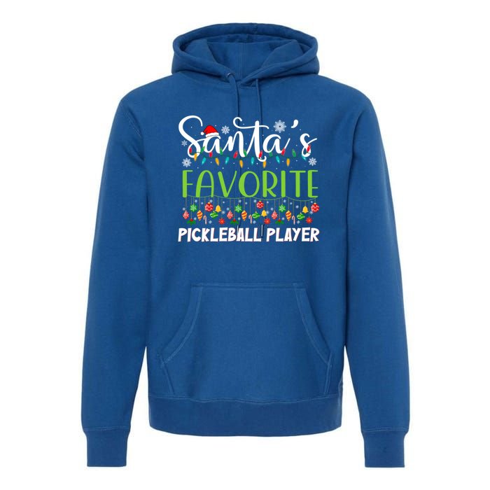 Santa Claus Christmas SantaS Favorite Pickleball Player Gift Premium Hoodie