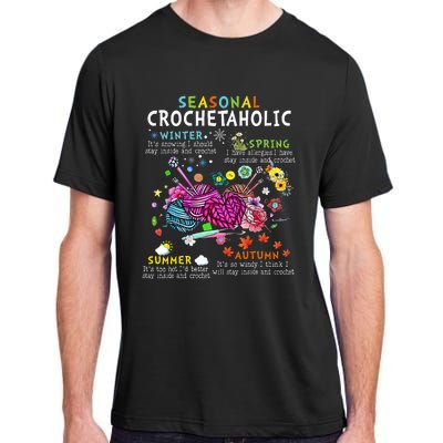 Seasonal Crochetaholic Crochet Crocheter Yarn Lover Adult ChromaSoft Performance T-Shirt