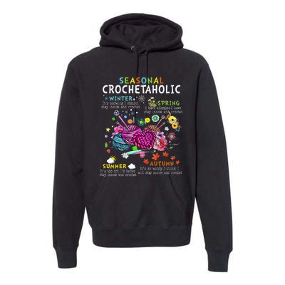 Seasonal Crochetaholic Crochet Crocheter Yarn Lover Premium Hoodie