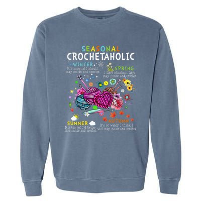 Seasonal Crochetaholic Crochet Crocheter Yarn Lover Garment-Dyed Sweatshirt