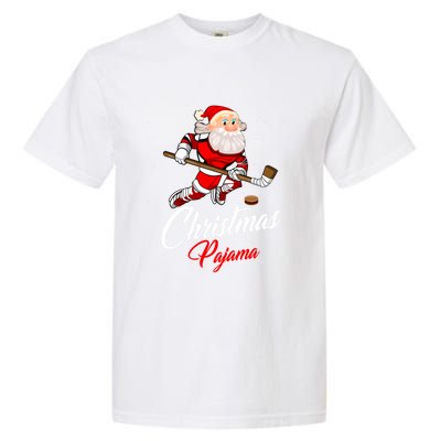 Santa Claus Christmas Pajama Ice Hockey Costume Gift Garment-Dyed Heavyweight T-Shirt