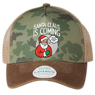 Santa Claus Coming She Said Funny Christmas Xmas Humor Legacy Tie Dye Trucker Hat