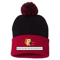 Squirt Click Click We Cant Expect God To Do All The Work Pom Pom 12in Knit Beanie