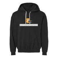 Squirt Click Click We Cant Expect God To Do All The Work Garment-Dyed Fleece Hoodie