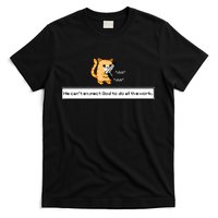 Squirt Click Click We Cant Expect God To Do All The Work T-Shirt
