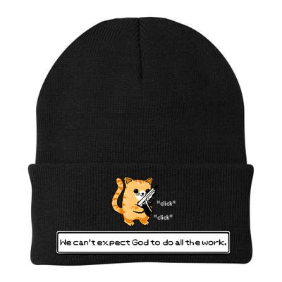 Squirt Click Click We Cant Expect God To Do All The Work Beanie