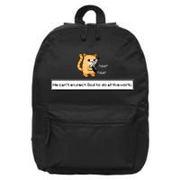 Squirt Click Click We Cant Expect God To Do All The Work 16 in Basic Backpack