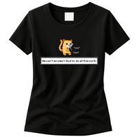 Squirt Click Click We Cant Expect God To Do All The Work Womens T-Shirt