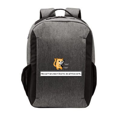 Squirt Click Click We Cant Expect God To Do All The Work Vector Backpack