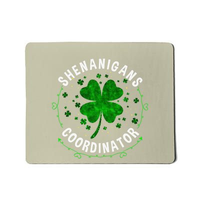 Shenanigans Coordinator Clover St Patricks Day Mousepad