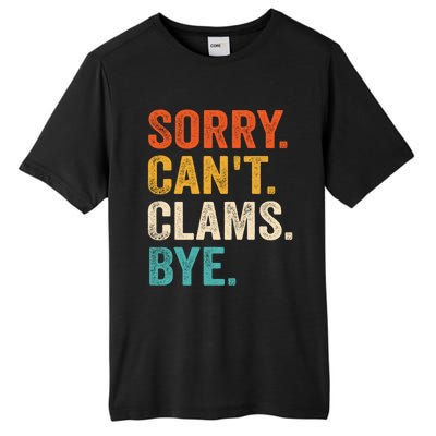 Sorry CanT Clams Bye Funny Clam Digging Gift Tall Fusion ChromaSoft Performance T-Shirt