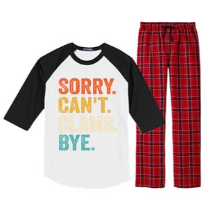 Sorry CanT Clams Bye Funny Clam Digging Gift Raglan Sleeve Pajama Set