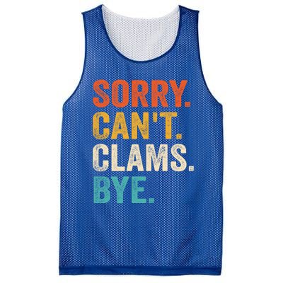 Sorry CanT Clams Bye Funny Clam Digging Gift Mesh Reversible Basketball Jersey Tank