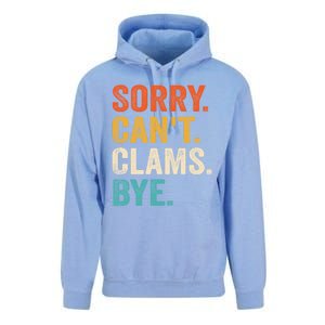 Sorry CanT Clams Bye Funny Clam Digging Gift Unisex Surf Hoodie