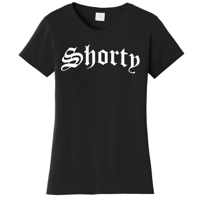 Shorty Chola Chicana Mexican American Pride Hispanic Latina Women's T-Shirt