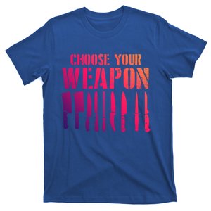 Sous Chefs Cooking Chefs Choose Your Weapon Cooking Chefs Gift T-Shirt