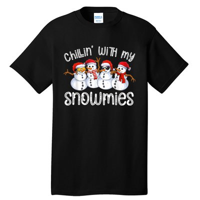 Snowman Christmas Chillin With My Snowmies Ugly Gift Tall T-Shirt