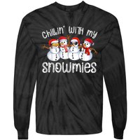 Snowman Christmas Chillin With My Snowmies Ugly Gift Tie-Dye Long Sleeve Shirt