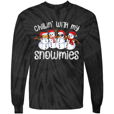 Snowman Christmas Chillin With My Snowmies Ugly Gift Tie-Dye Long Sleeve Shirt