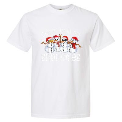 Snowman Christmas Chillin With My Snowmies Ugly Gift Garment-Dyed Heavyweight T-Shirt