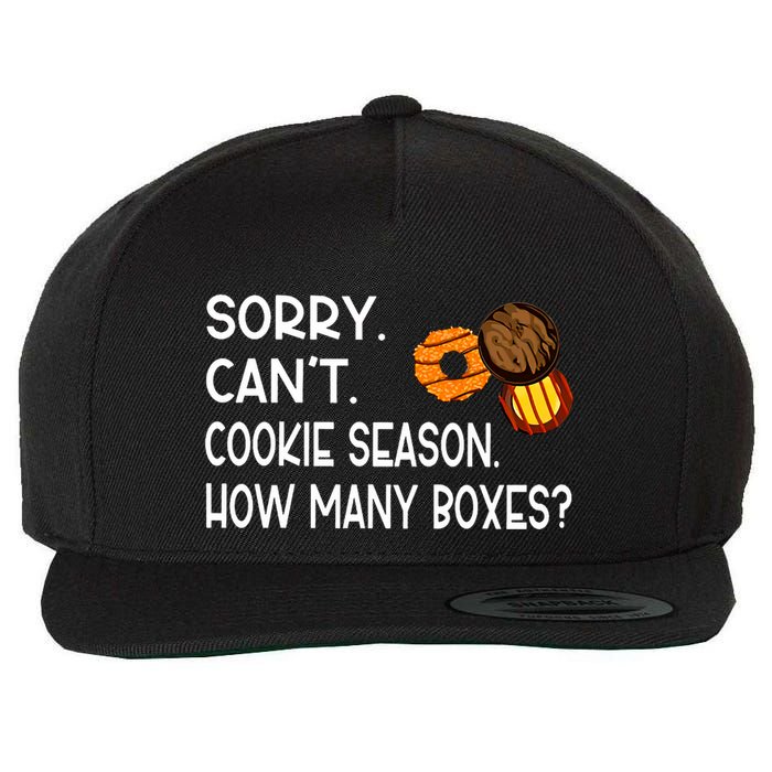 Sorry CanT Cookie Season How Many Boxes Wool Snapback Cap