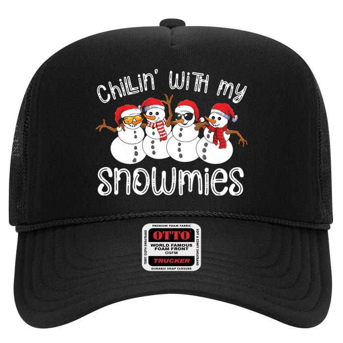 Snowman Christmas Chillin With My Snowmies Ugly Gift High Crown Mesh Back Trucker Hat