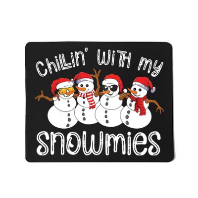 Snowman Christmas Chillin With My Snowmies Ugly Gift Mousepad